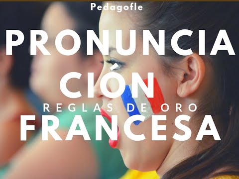 PRONUNCIACION FRANCESA [LO BASICO] - Clase 4 - Curso de Francés