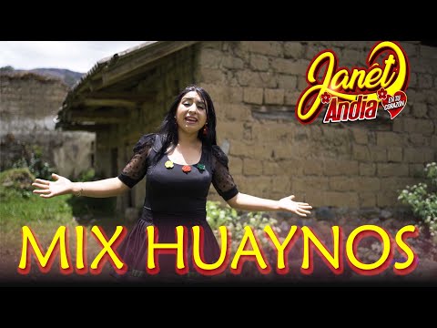 JANET ANDIA-   MIX HUAYNOS TRADICIONALES