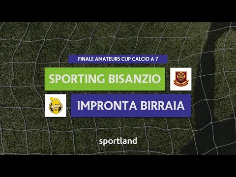 HIGHLIGHTS • Finale Amateurs Cup C7 • Sporting Bisanzio vs Impronta Birraia