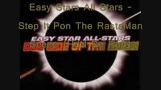 Easy Stars All Stars - Step It Pon The RastaMan Scene (HdN Re Rub)