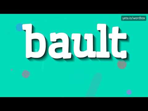 BAULT - HOW TO PRONOUNCE IT!?
