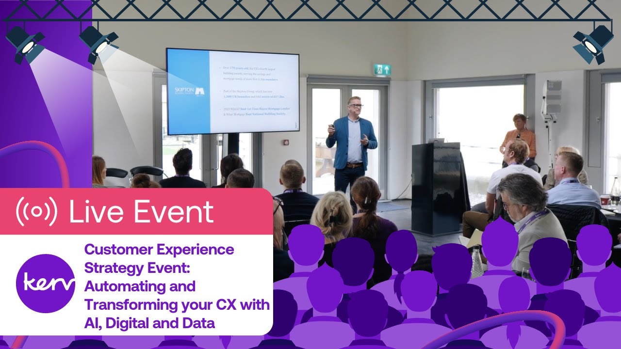 Customer Experience Strategy Event: Automating and Transforming your CX with AI, Digital and Data