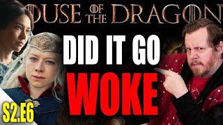 Was it FORCED? House of the Dragon Episode 6 Review.