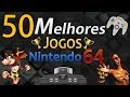 50 Melhores Jogos Do Nintendo 64