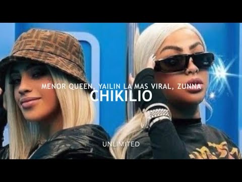 Menor Queen, Yailin La Mas Viral, Zunna - Chikilio lyrics/tetra