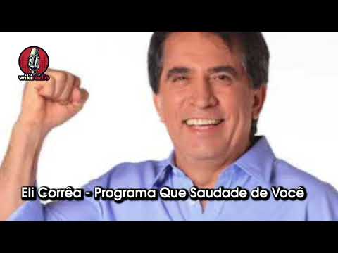 💔 Eli Corrêa – Que Saudade de Você | Rádio AM | Anos 80/90