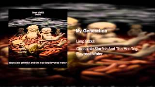 Limp Bizkit - My Generation (Clean)