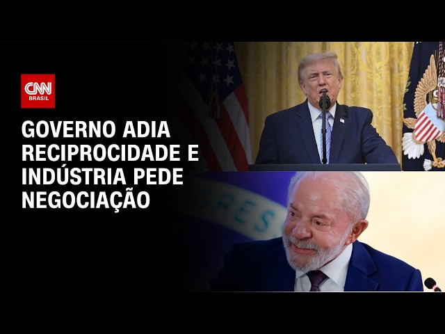 Tarifaço: indústria pede acordo e governo deixa reciprocidade para "momento adequado" | CNN NOVO DIA