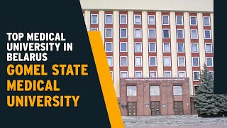 Gomel State Medical University - Best Medical University in Belarus