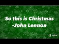 John Lennon So This Is Christmas (Lyrics)