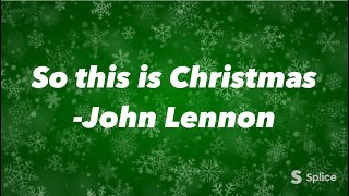 John Lennon So This Is Christmas (Lyrics)