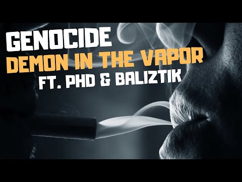 Genocide - Demon in the Vapor Ft. PHD & Baliztik