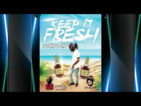 Fya Doops - Keep It Fresh (official audio)