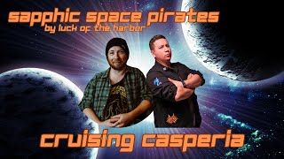 Sapphic Space Pirates: Cruising Casperia