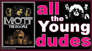 Mott The Hoople - All The Young Dudes