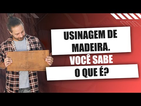 Quer começar na MARCENARIA e não sabe o que é USINAGEM? (Não perca mais tempo)