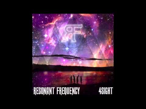 What You Need - Resonant Frequency - 4sight