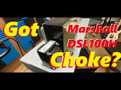 Marshall DSL100H sag? To Choke or Not to Choke comparison