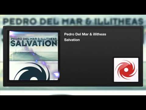 Pedro Del Mar & illitheas - Salvation