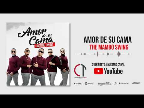 Amor de su Cama - The Mambo Swing (Audio Oficial) 2k20