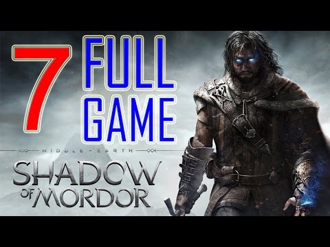 Middle Earth Shadow of Mordor Walkthrough Part 7 PS4 Gameplay lets play playthrough - No Commentary
