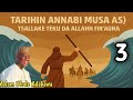 TARIHIN ANNABI MUSA AS DA FIR AUNA 3 TARE DA MAL UBALE ADAKAWA KANO Complete