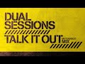 🎧 Dual Sessions - Talk It Out - (Meteadisco Mix) House 🎧