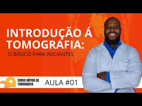 INTRODUÇÃO A TOMOGRAFIA - SIMPLES PARA INICIANTES