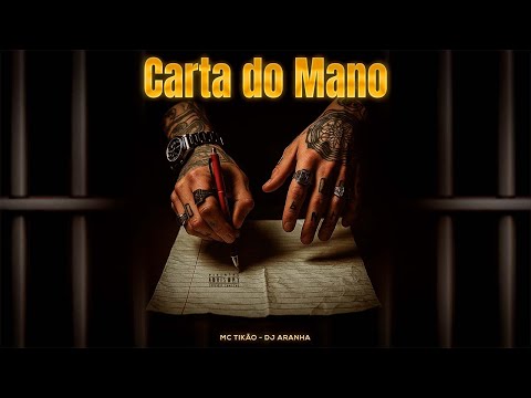 Carta do Mano - MC Tikão (Prod. DJ Aranha)