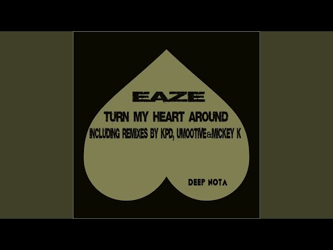 Turn My Heart Around (KPD & Umootive Remix)