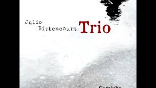 Julio Bittencourt Trio- Modal Jam- CD CAminho Natural.mp4