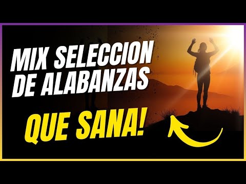 🔥MIX SELECCIÓN DE ALABANZAS 2025 | Canciones Cristianas Que Sanan el Alma y Traen Presencia de Dios🙏