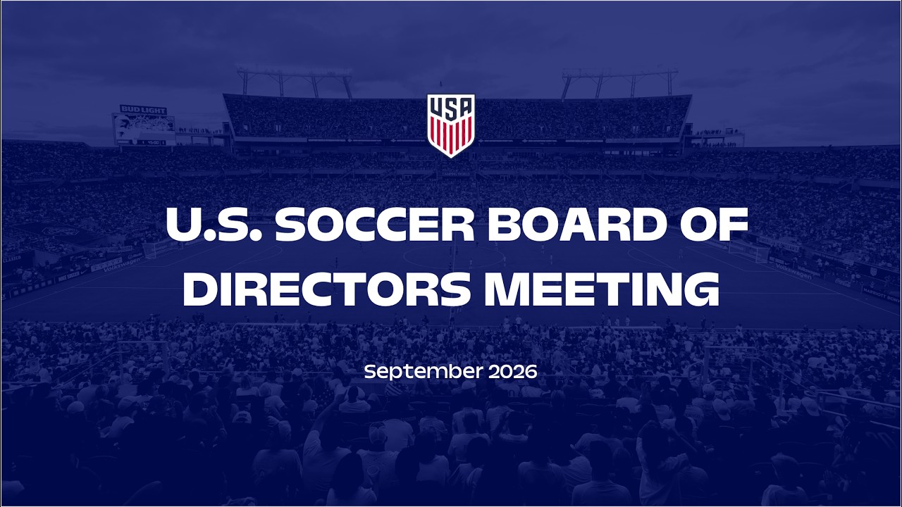 U.S. Soccer Board Meeting Public Session