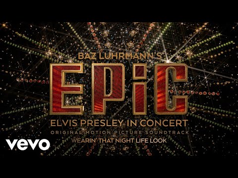 Elvis Presley, Jamieson Shaw - Wearin' That Night Life Look (Official Audio)