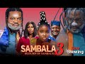SAMBALA 3 Latest Yoruba Movie 2025 Drama Kenny George Ayo Olaiya Fisayo Abebi Anike Ami Juliet Jato