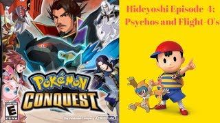 Pokemon Conquest Hideyoshi&#39;s Story: Episode 4: Pyschos and Flight-O&#39;s