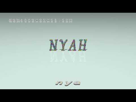 nyah - pronunciation + Examples in sentences and phrases