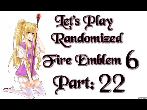 Part 22: Let's Play Randomized Fire Emblem 6, Hard Mode - "Mangs Math!"