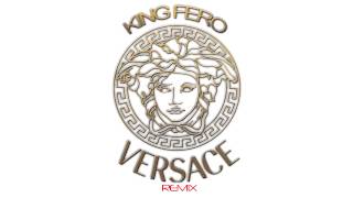 King Fero - Versace REMIX (Drake - Migos Cover) MUSIC VIDEO OUT SOON!