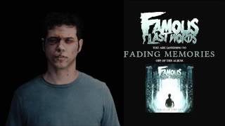 Famous Last Words - Fading Memories