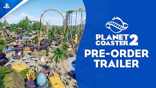 Planet Coaster 2 - Preorder Trailer | PS5 Games Trailer