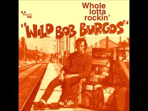 Wild Bob Burgos - On the road again