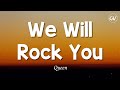 Queen - We Will Rock You [Lyrics]