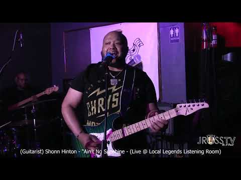 James Ross @ (Guitarist) Shonn Hinton - "Ain't No Sunshine" - www.Jross-tv.com (St. Louis)