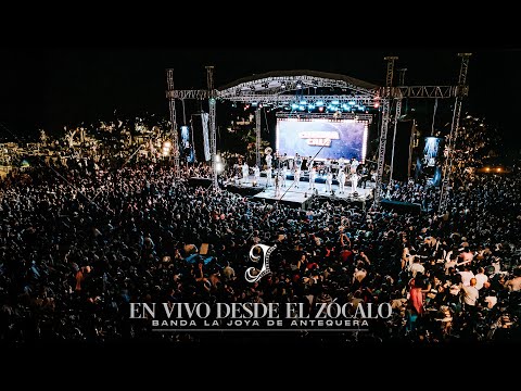BANDA LA JOYA DE ANTEQUERA - EN VIVO DESDE EL ZÓCALO (CONCIERTO COMPLETO)