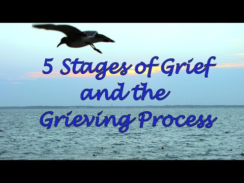 5 Stages of Grief and the Grieving Process
