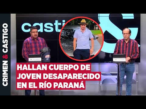 Hallan cuerpo de un joven desaparecido en el río Paraná : ¿cuál sería el móvil del crimen?