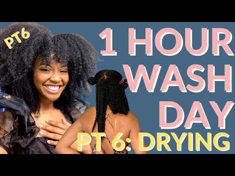 1 Hour Wash Day: DRYING | Natural Hair Routine | Best Wash Day Routine For Natural Hair