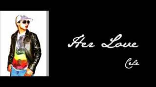 Her Love - Cele [[NGM Productions]]