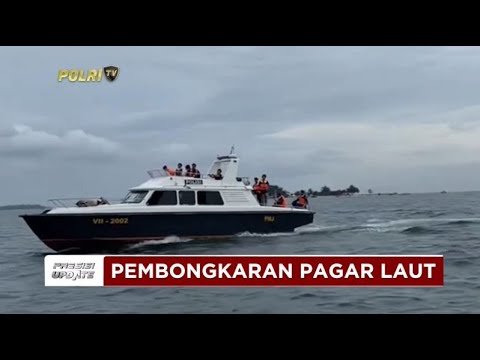 PRESISI UPDATE : POLRI KERAHKAN 154 PERSONEL UNTUK MEMBONGKAR PAGAR LAUT DI TANGERANG 28/1/25 17.00